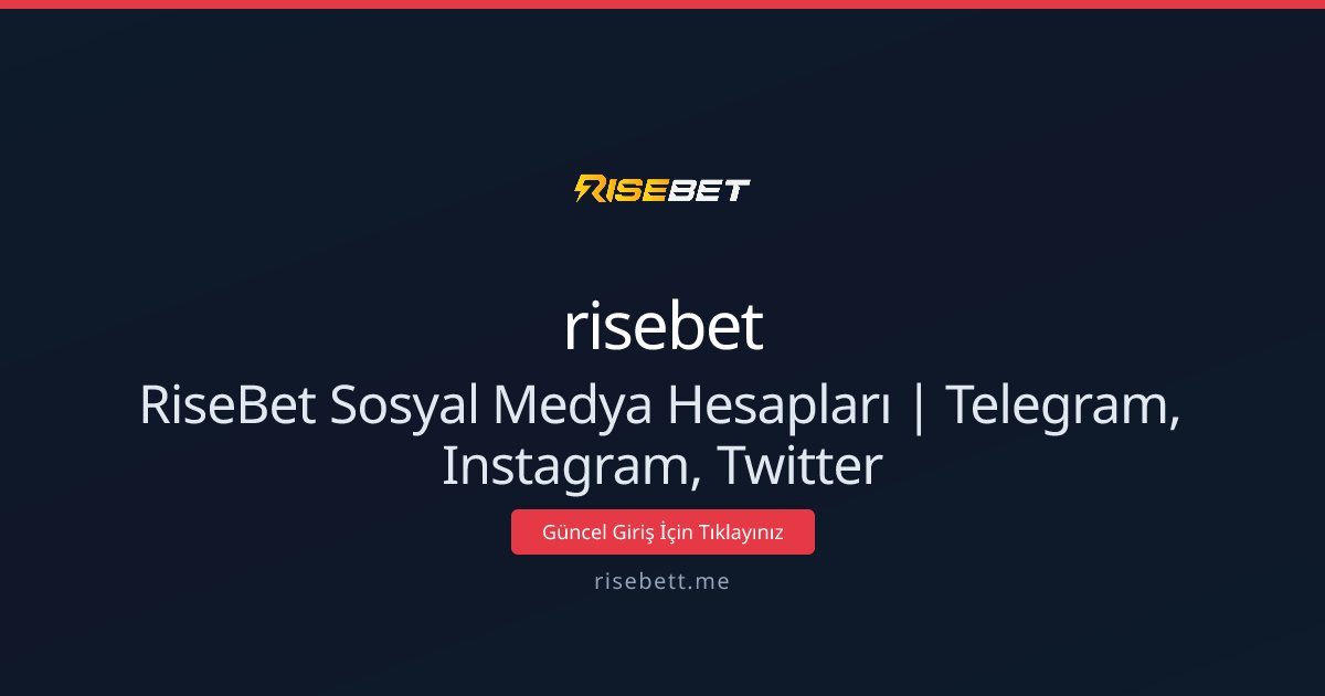 RiseBet Sosyal Medya Hesapları | Telegram, Instagram, Twitter